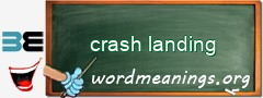 WordMeaning blackboard for crash landing